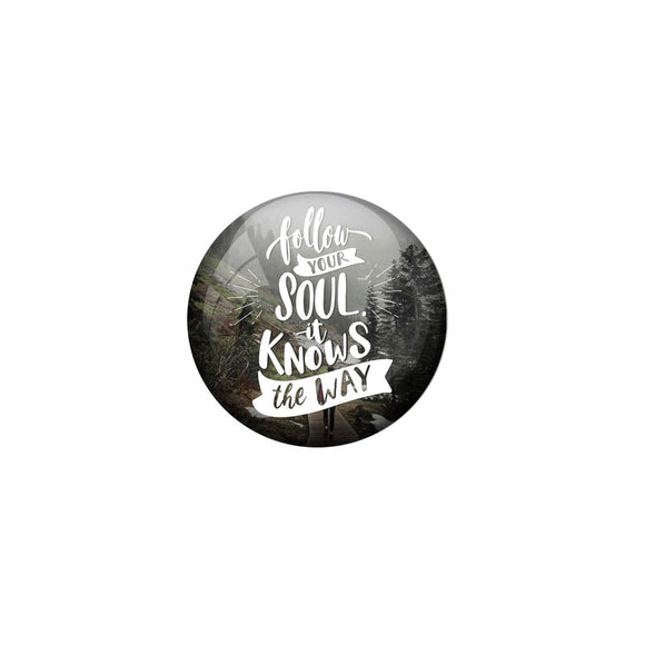 AVI Multi Colour Metal Badge Follow you soul it knows the way With Glossy Finish Design