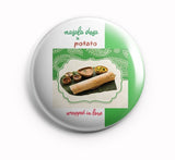 AVI Masala Dosa Lover Regular Size 58mm Pin Badge R8002046