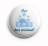 AVI 58mm  Pin Badge White Our baby Boy has arrived Regular Size R8002115