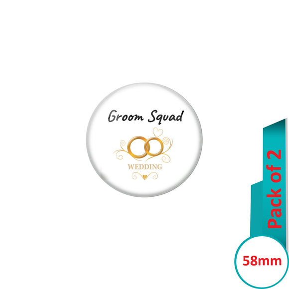 AVI Pin Badges with Multi Groom Squad Wedding Ring Quote Design Pack of 2