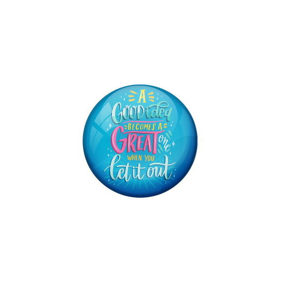 AVI Blue Metal Fridge Magnet with Positive Quotes A good idea becomes a greate on when you get it out Design