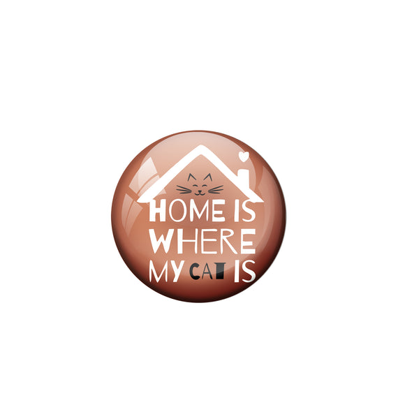 Badge: Home is where my cat is