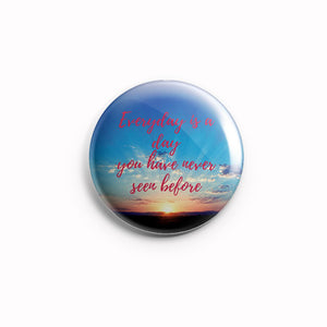 AVI 58mm Fridge Magnets Everyday is a day you haven't seen before Motivational Positive Quote MR8002147