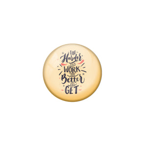AVI Brown Metal Fridge Magnet with Positive Quotes The harder you work the better you get Design