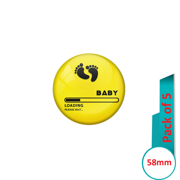 AVI Pin Badges with Yellow Baby loading please wait Quote Design Pack of 5