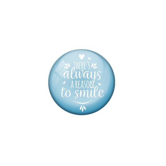 AVI Blue Metal Fridge Magnet There is always reason to smile Design