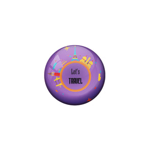 AVI Pin Badges with Purple Lets Travel Quote Design Pack of 1