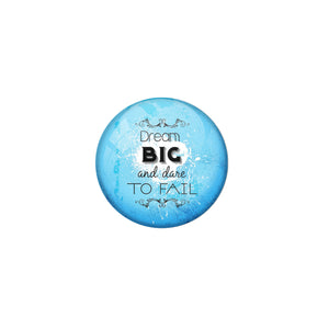 AVI Blue Metal Pin Badges with Positive Quotes Dream big and dare to fail Design
