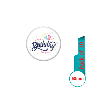 AVI Pin Badges with Multi Happy Birthday to you Quote Design Pack of 10