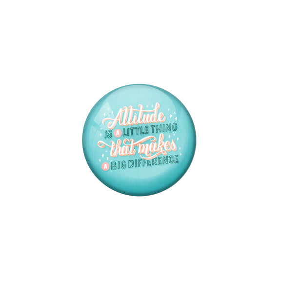 AVI Blue Metal Pin Badges with Positive Quotes Attitude is a little thing that makes a big difference Design