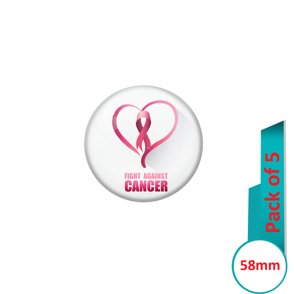 AVI Pin Badges with Multi Fight aganist cancer Quote Design Pack of 5