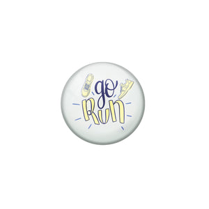 AVI Grey Metal Fridge Magnet with Positive Quotes Go run Design
