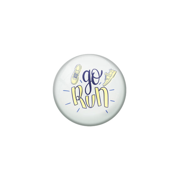 AVI Grey Metal Pin Badges with Positive Quotes Go run Design