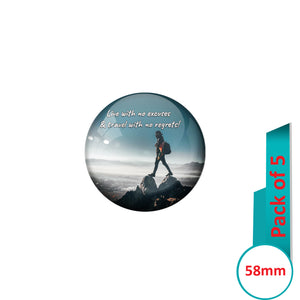AVI Pin Badges with Multi Live with no excused and travel with no regrets Quote Design Pack of 5