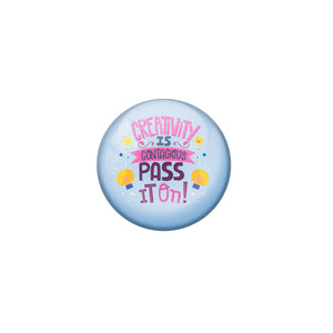 AVI Blue Metal Fridge Magnet with Positive Quotes Creativity is contagious pass it on Design