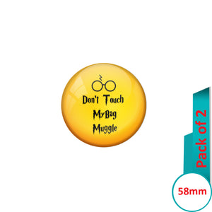 AVI Pin Badges with Yellow Don't touch my bag muggle Quote Design Pack of 2