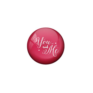 AVI Pink Metal Fridge Magnet with Positive Quotes You and me Design