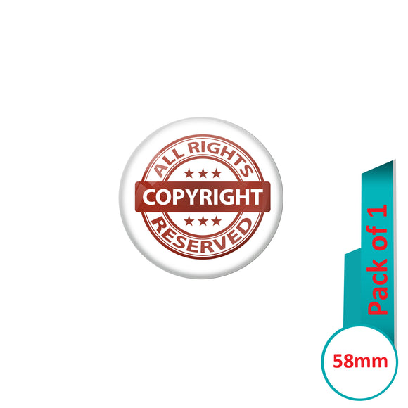 AVI Pin Badges with White All Rights Copyright Reserved Quote Design Pack of 1