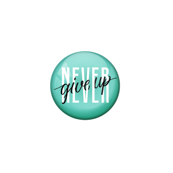 AVI Green Metal Fridge Magnet with Positive Quotes Never give up green Design
