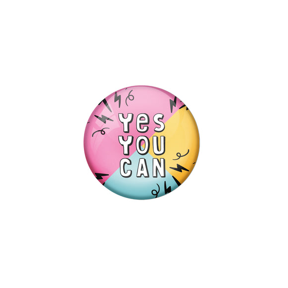 AVI Multi Metal Fridge Magnet with Positive Quotes Yes you can Design