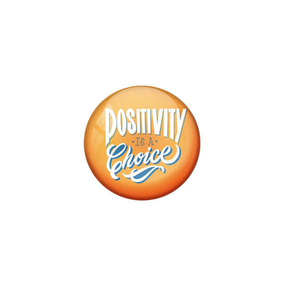AVI Orange Metal Fridge Magnet with Positive Quotes Positivity is a choice Design