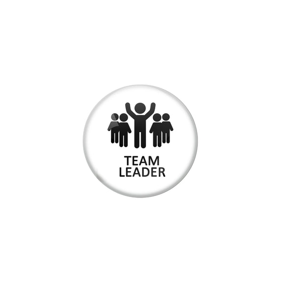 AVI Pin Badges with Black Team Leader Black  5 Members Quote Design Pack of 1