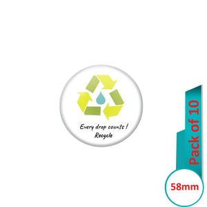 AVI Pin Badges with Multi Every Drop Counts Recycle Quote Design Pack of 10