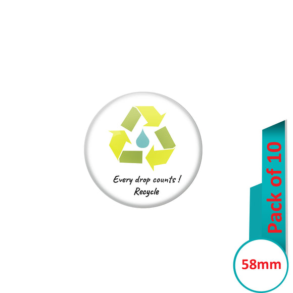 AVI Pin Badges with Multi Every Drop Counts Recycle Quote Design Pack of 10