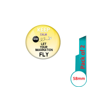 AVI Pin Badges with Yellow Keep Calm and let your imagination fly Quote Design Pack of 2