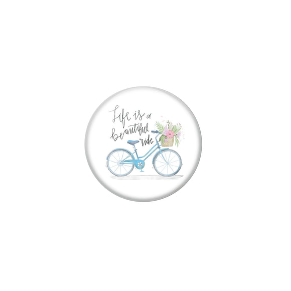 AVI White Metal Fridge Magnet with Positive Quotes Life is a beautifull ride Design