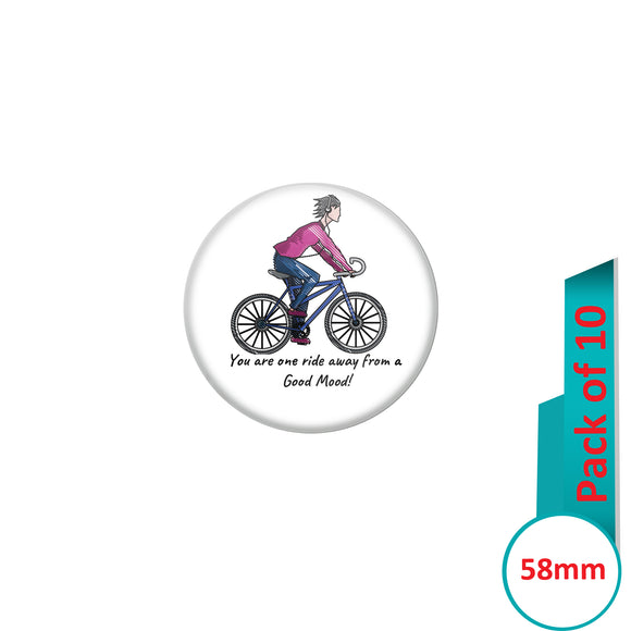 AVI Pin Badges with Multi You are one ride away from Good Mood Quote Design Pack of 10