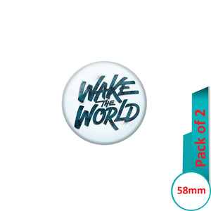 AVI Pin Badges with Blue  Wake the world Quote Design Pack of 2
