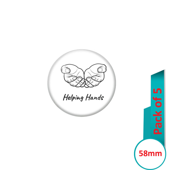 AVI Pin Badges with Multi Helping Hands Quote Design Pack of 5