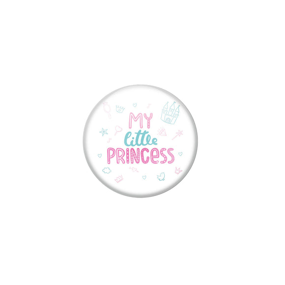AVI White Metal Pin Badges with Positive Quotes My littile princess Design