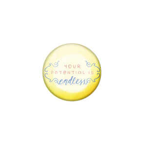 AVI Yellow Metal Pin Badges with Positive Quotes Your potential is endless Design