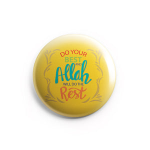 AVI 58mm Badge  Yellow Do your best Allah will do the rest Quote Regular Size R8002234