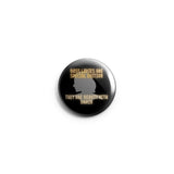 AVI 58mm Pin Badges Boss ladies are special edition attitude Quote Regular Size R8002275
