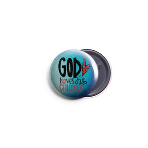 AVI 58mm Pin Badge Blue God Loves his Children Quote Regular Size R8002291