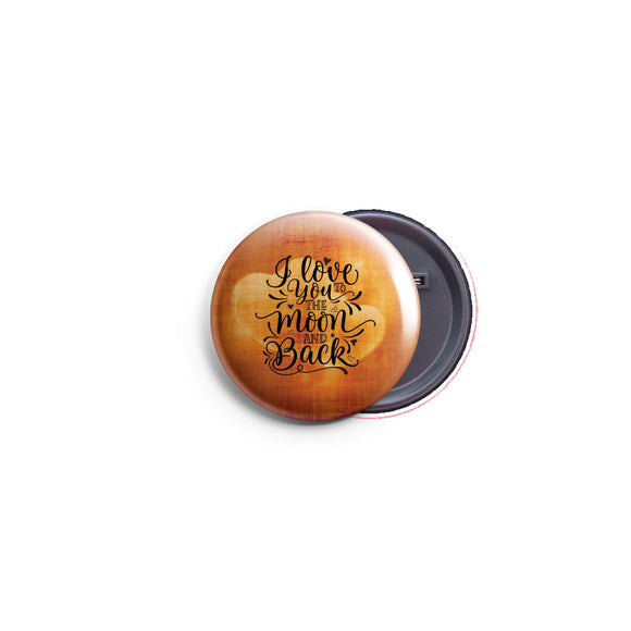 AVI 58mm Regular Size Badge Orange I love you quote for valentine R8002299