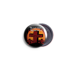 AVI 58mm Regular Size Pin Badge Black Good Friday You laid Your life for us Jesus Christ R8002350