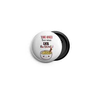 AVI 58mm Fridge Magnet  White YOLO Lick the bowl Regular Size 58mm MR8002362