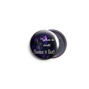 AVI 58mm Badge Blue Dance quote for dancer Regular Size R8002378