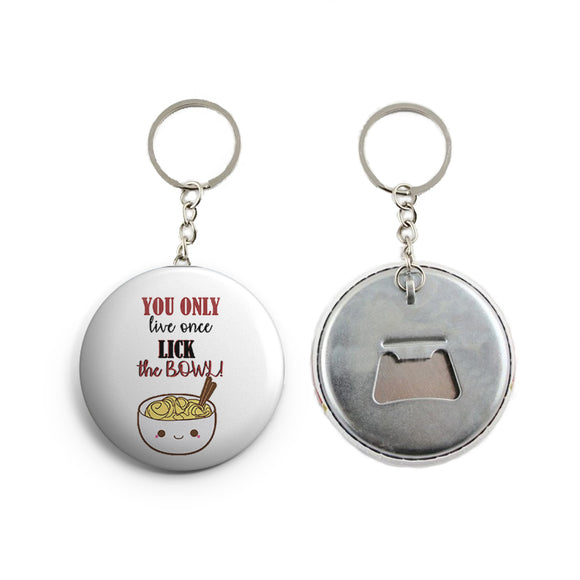 AVI YOLO Lick the bowl funny quote Keychain Regular Size Metal 58mm R7002362