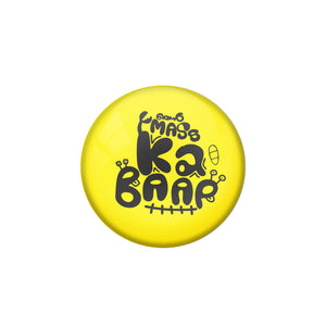 AVI Pin Badges with Multicolor ''Njan Mass Ka Baap'' Multicolor Malayalam Quote Design Badge