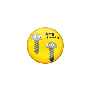 AVI Pin Badge "Sorry I Screwed Up" Design Badge