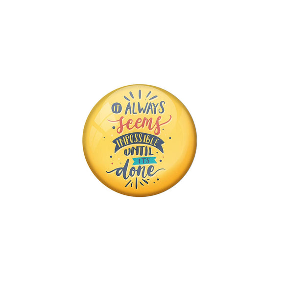 AVI Yellow Metal Fridge Magnet with Positive Quotes It Seems to be Impossible Until its Done Design MR8001026