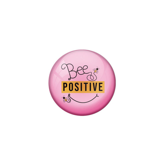 AVI Pink Colour Metal Fridge Magnet Be Positive Design