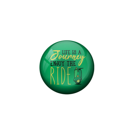 AVI Green Colour Metal Badge Life is a Journey Enjoy the ride