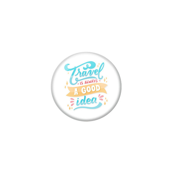 AVI White Colour Metal Badge Travel is always a good idea With Glossy Finish Design