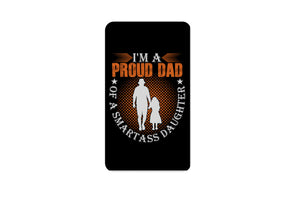 AVI Rectangular Fridge Magnet Black Proud Dad of a Smart Daughter Quote RFM00033